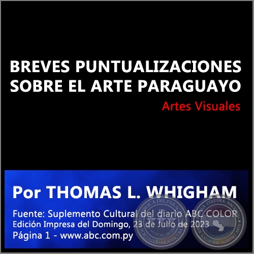 BREVES PUNTUALIZACIONES SOBRE EL ARTE PARAGUAYO - Por DANIEL NASTA - Domingo, 23 de Julio de 2023
